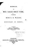 Memoir of Mrs. Sarah Emily York, Formerly Miss S.E. Waldo, Missionary in Greece