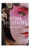 Beyond Observation