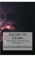 Escape to Glory