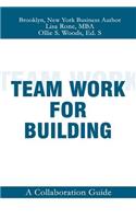 Teamwork for Building