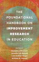 Foundational Handbook on Improvement Research in Education