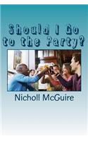 Should I Go to the Party?
