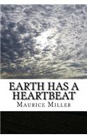 Earth Has A Heartbeat