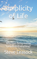 Simplicity of Life