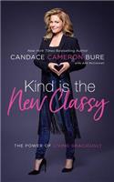 Kind Is the New Classy