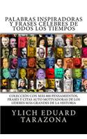 Palabras Inspiradoras y Frases Célebres de todos los tiempos