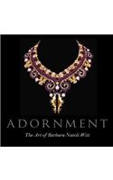 Adornment: The Art of Barbara Natoli Witt