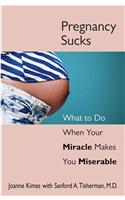 Pregnancy Sucks