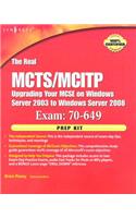 Real MCTS/MCITP Exam 70-649 Upgrading Your MCSE on Windows Server 2003 to Windows Server 2008 Prep Kit