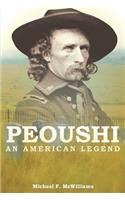 Peoushi An American Legend