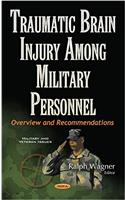 Traumatic Brain Injury Among Military Personnel