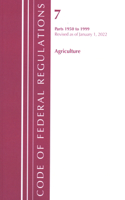 Code of Federal Regulations, Title 07 Agriculture 1950-1999, Revised as of January 1, 2022