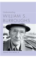 Understanding William S. Burroughs