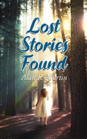 Lost Stories Found