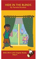 Hide In The Blinds Chapter Book