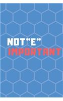 NOTEBOOK "NOT"E" IMPORTANT" MATTE FINISH *HIGH QUALITY* 6x9 inches 100 pages