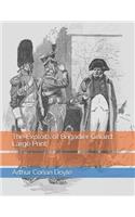 The Exploits of Brigadier Gerard: Large Print