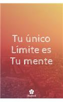 Tu Único Límite Es Tu Mente