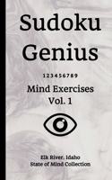 Sudoku Genius Mind Exercises Volume 1: Elk River, Idaho State of Mind Collection