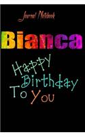 Bianca: Happy Birthday To you Sheet 9x6 Inches 120 Pages with bleed - A Great Happybirthday Gift