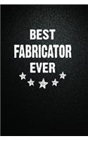 Best Fabricator Ever