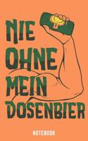 Nie Ohne Mein Dosenbier Notebook