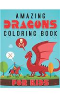 Amazing Dragons Coloring Book for Kids