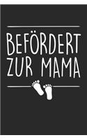 Befördert Zur Mama