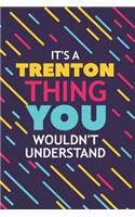 It's a Trenton Thing You Wouldn't Understand