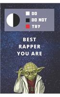 Medium College-Ruled Notebook, 120-page, Lined - Best Gift For Rapper - Funny Yoda Quote - Present For Rapping Plans: Star Wars Motivational Themed Journal For Freestyle Notes, Student or School Work or Job, Tracking Freestyling Goals or Rap Performance