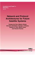 Network and Protocol Architectures for Future Satellite Systems