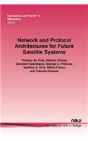 Network and Protocol Architectures for Future Satellite Systems