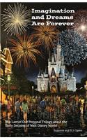 Imagination and Dreams Are Forever