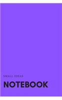 Small Ideas Notebook