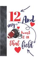 12 And My Heart Is On That Field: Football Players Sudoku Puzzle Book For 12 Year Old Boys And Girls - Easy Beginners Activity Puzzle Book For Those On The Sudoku Puzzle Craze