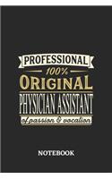 Professional Original Physician Assistant Notebook of Passion and Vocation: 6x9 inches - 110 blank numbered pages - Perfect Office Job Utility - Gift, Present Idea