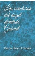 Las aventuras del ángel divertido Gabriel