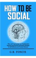How to be Social