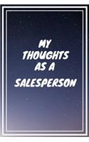 My thoughts as a Salesperson: Salesperson Career School Graduation Gift Journal / Notebook / Diary / Unique Greeting Card Alternative