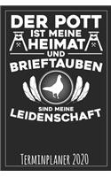 Der Pott ist meine Heimat Brieftauben sind meine Leidenschaft Terminplaner 2020