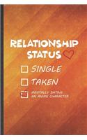 Relationship Status Single Taken Mentally Dating an Anime Character
