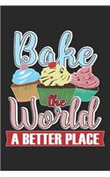 Bake The World A Better Place