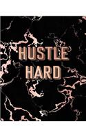 Hustle Hard: Inspirational Quote Notebook, Trendy Black Marble and Rose Gold - 7.5 x 9.25, 120 Wide Ruled Pages