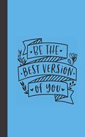 be the best version of you