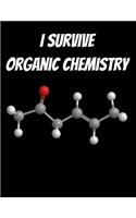 I Survived Organic Chemistry