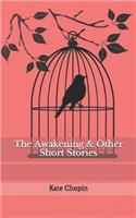 The Awakening & Other Short Stories