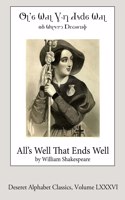 All's Well That Ends Well (Deseret Alphabet Edition)