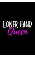 Loner Hand Queen: Blank Lined Journal