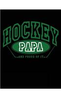 Hockey Papa And Proud Of It: Blank Hockey Sketchbook For Papas V5