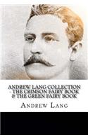 Andrew Lang Collection - The Crimson Fairy Book & The Green Fairy Book
